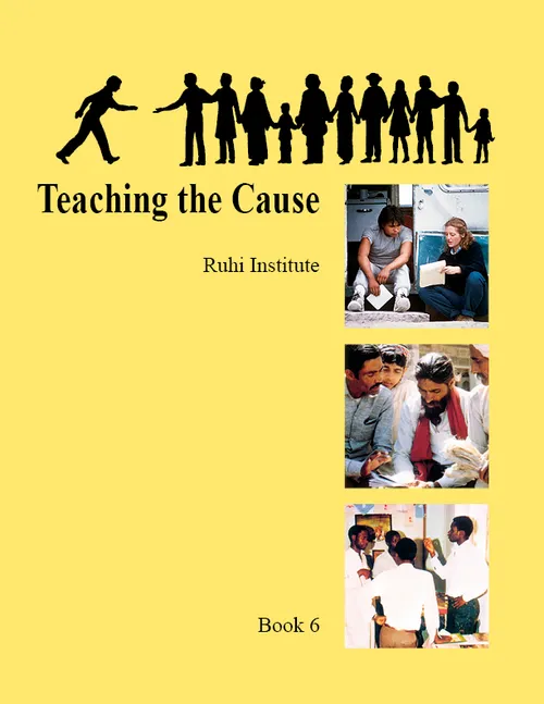 Ruhi Book 6: Teaching the Cause